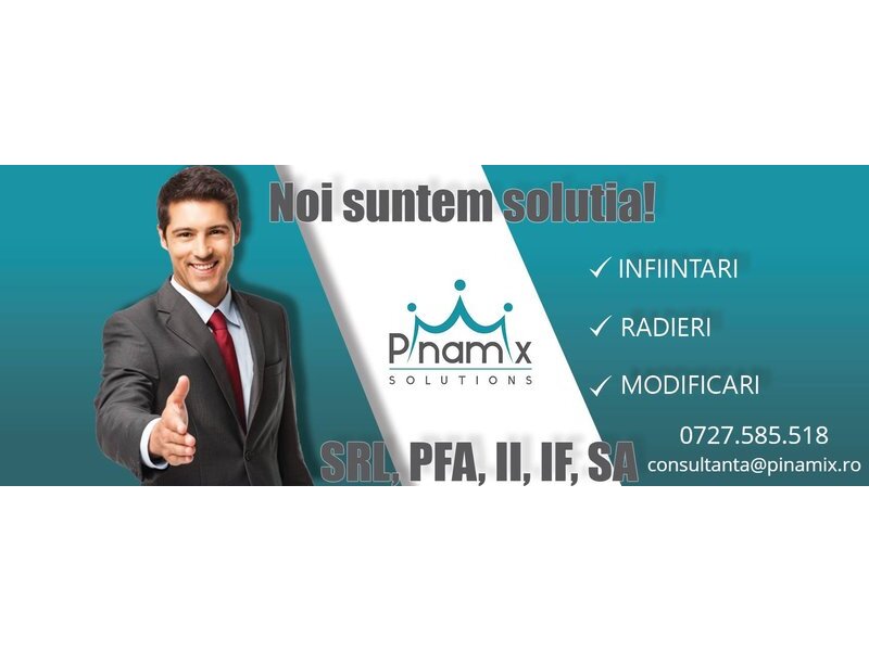 Infiintari/ modificari/ radieri firme SRL, SRL-D, PFA, II, IF